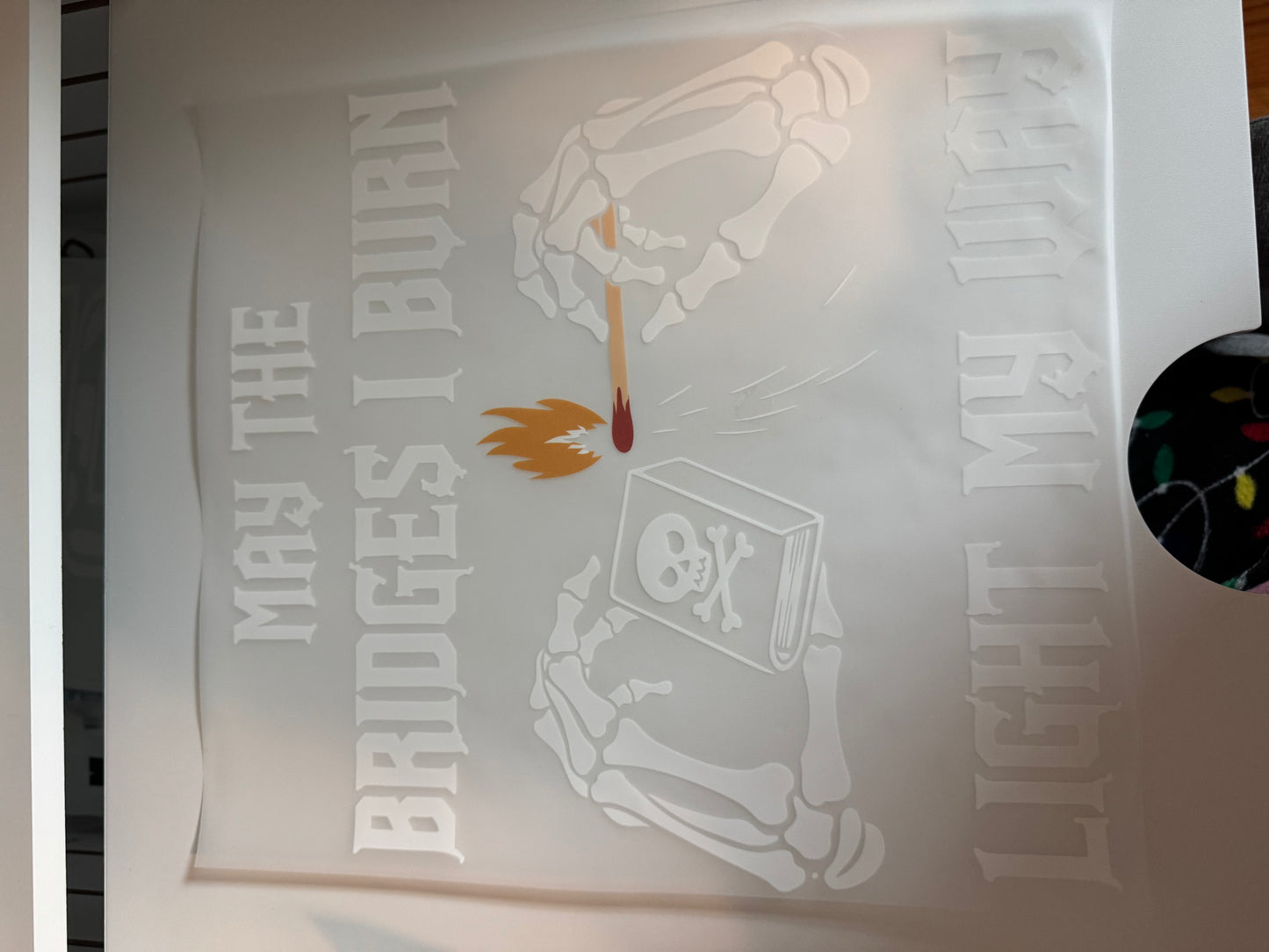 May the bridges i burn light my way S22