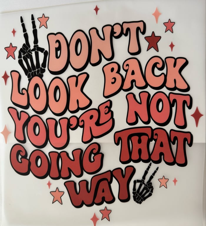 Don’t look back