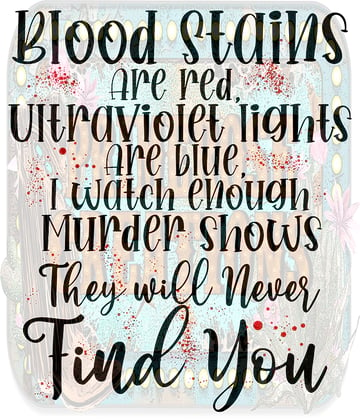 Blood Stains and murder shows