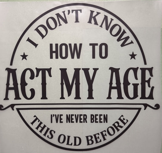 Act my age