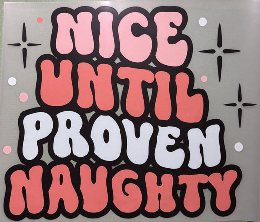 Nice until proven naughty