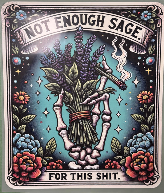 not enough sage