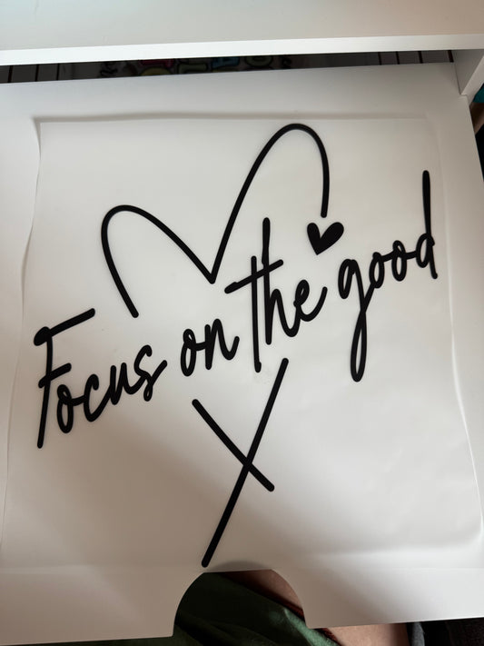 Focus on the good I22