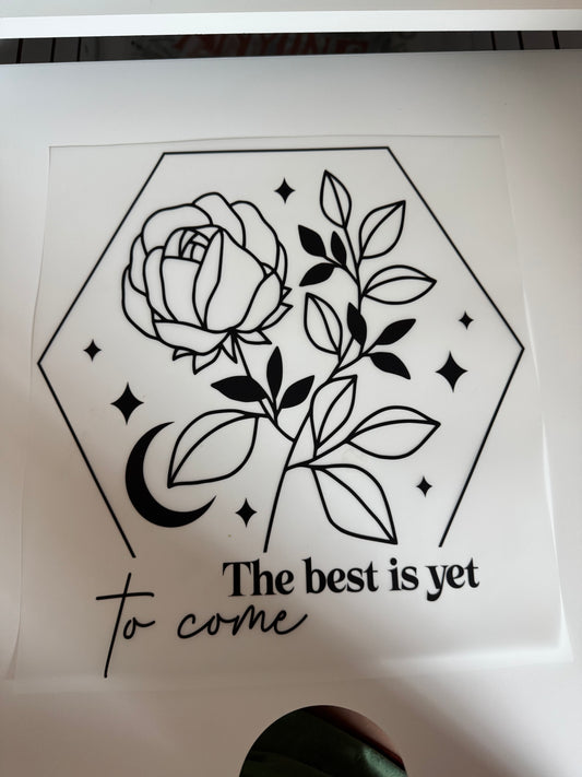 The best is yet to come I20