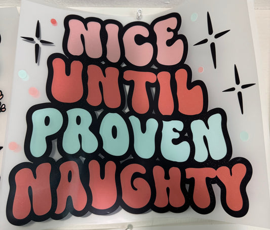 Nice until proven naughty W05
